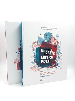 Imagen del vendedor de Unvollendete Metropole (2 B�nde komplett). Band 1: 100 Jahre St�dtebau f�r Gro�-Berlin / Band 2: Internationaler Wettbewerb Berlin-Brandenburg 2070. Blick nach Europa a la venta por Antiquariat Smock