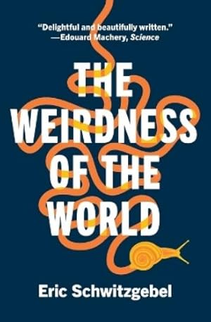 Bild des Verk�ufers f�r The Weirdness of the World zum Verkauf von Rarewaves.com USA