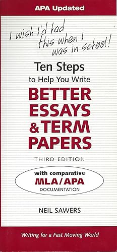 Imagen del vendedor de Ten Steps to Help You Write Better Essays & Term Papers, APA Version: I Wish I'd Had This When I Was in School a la venta por Zoom Books Company