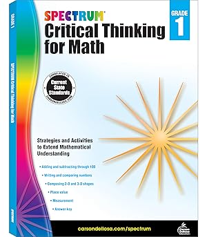 Seller image for Spectrum Grade 1 Critical Thinking for Math Workbook, Addition and Subtraction Through 100, Place Value, Shapes, Writing and Comparing Numbers, and More Mathematics, Classroom or Homeschool Curriculum (Volume 43) for sale by Goodwill of Greater Milwaukee and Chicago