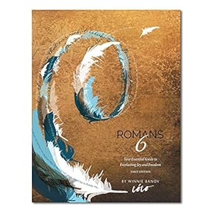 Seller image for Romans 6 - Your Essential Guide to Everlasting Joy and Freedom for sale by Greenworld Books