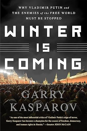 Immagine del venditore per Winter Is Coming: Why Vladimir Putin and the Enemies of the Free World Must Be Stopped venduto da Greenworld Books