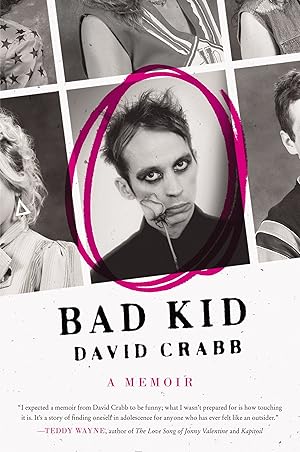 Immagine del venditore per Bad Kid: A Witty Journey Through Gay Identity, Goth Subculture, and the Trials of Growing Up in the 80s (P.S. (Paperback)) venduto da Greenworld Books