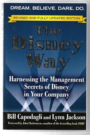 Imagen del vendedor de The Disney Way, Revised Edition : Harnessing The Management Secrets Of Disney In Your Company: Harnessing The Management Secrets Of Disney In Your Company a la venta por Book Haven