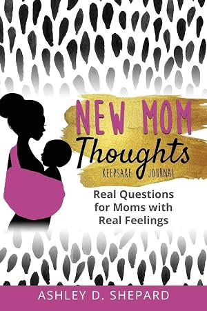 Immagine del venditore per New Mom Thoughts | Real Questions for Moms with Real Feelings venduto da preigu
