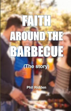 Immagine del venditore per FAITH AROUND THE BARBECUE (The story) venduto da preigu
