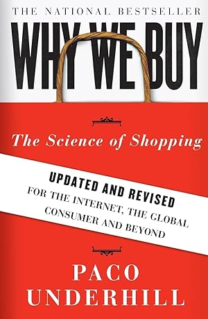 Imagen del vendedor de Why We Buy: The Science of Shopping--Updated and Revised for the Internet, the Global Consumer, and Beyond a la venta por Goodwill of Colorado