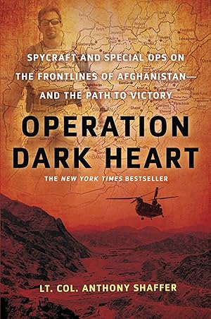 Bild des Verk�ufers f�r Operation Dark Heart: Spycraft and Special Ops on the Frontlines of Afghanistan -- and The Path to Victory zum Verkauf von Goodwill of Colorado