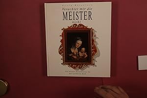Seller image for VERACHTET MIR DIE MEISTER NICHT Ein kleines Kunstbrevier f�r den Landkreis Roth for sale by Butterfly Books GmbH & Co. KG