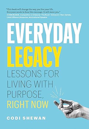 Immagine del venditore per Everyday Legacy: Lessons for Living With Purpose, Right Now venduto da Zoom Books East