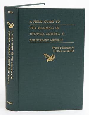 Imagen del vendedor de A field guide to the mammals of central America and southeast Mexico. a la venta por Andrew Isles Natural History Books
