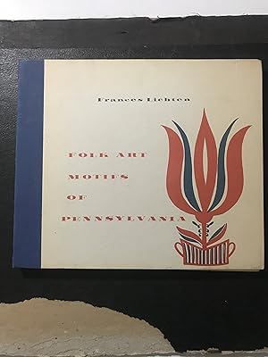 Bild des Verk�ufers f�r Folk Art Motifs of Pennsylvania zum Verkauf von Sheapast Art and Books