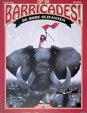 Bild des Verk�ufers f�r Op de baricades! De rode olifanten zum Verkauf von Klondyke