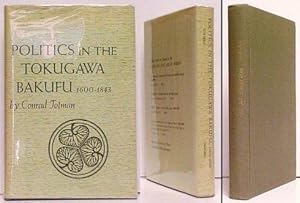 Image du vendeur pour Politics in the Tokugawa Bakufu, 1600-1843. in dj mis en vente par John W. Doull, Bookseller