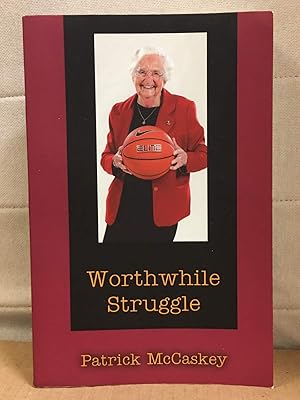 Image du vendeur pour worthwhile struggle mis en vente par Zoom Books East