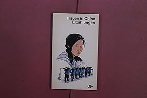 Bild des Verk�ufers f�r FRAUEN IN CHINA Erz�hlungen zum Verkauf von Butterfly Books GmbH & Co. KG