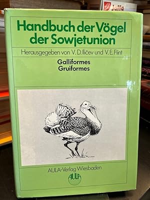 Bild des Verk�ufers f�r Handbuch der V�gel der Sowjetunion. Band 4: Galliformes, Gruiformes. zum Verkauf von Antiquariat Hecht