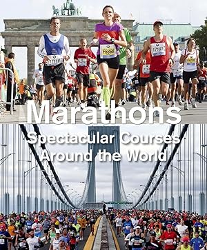 Imagen del vendedor de Marathons: Spectacular Courses Around the World a la venta por Big River Books