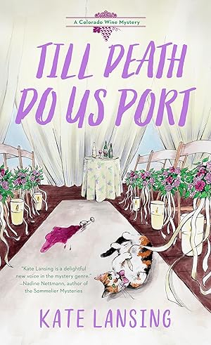 Immagine del venditore per Till Death Do Us Port (A Colorado Wine Mystery) venduto da Zoom Books Company