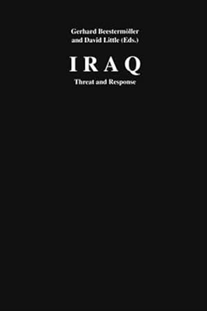 Immagine del venditore per Iraq : Threat and Response venduto da GreatBookPricesUK