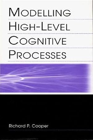 Immagine del venditore per Modelling High-Level Cognitive Processes venduto da GreatBookPricesUK
