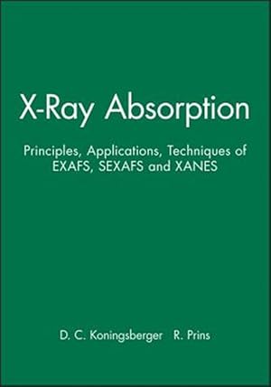 Bild des Verk�ufers f�r X-Ray Absorption : Principles, Applications, Techniques of Exafs, Sexafs and Xanes zum Verkauf von GreatBookPrices