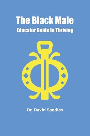Seller image for Black Male Educator Guide to Thriving for sale by GreatBookPricesUK