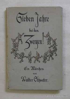 Bild des Verk�ufers f�r Sieben Jahre bei den Zwergen. Freising-M�nchen, Datterer, 1922. Kl.-8vo. Mit Illustrationen von Hans R. von Volkmann. 76 S. Illustrierter Or.-Pp.; etwas fleckig. (Neue M�rchenb�cher, 7). zum Verkauf von J�rgen Patzer