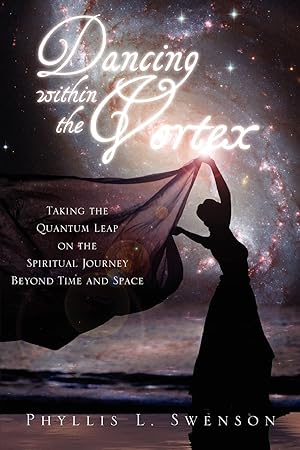 Imagen del vendedor de Dancing Within the Vortex a la venta por -OnTimeBooks-