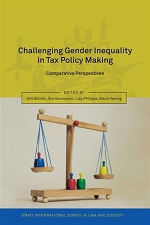 Bild des Verk�ufers f�r Challenging Gender Inequality in Tax Policy Making : Comparative Perspectives zum Verkauf von GreatBookPrices