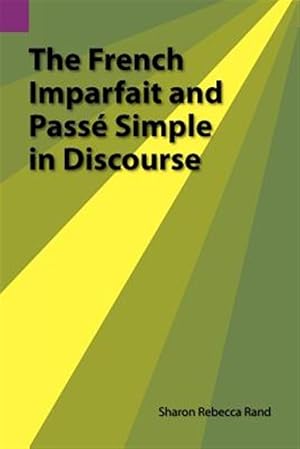 Immagine del venditore per French Imparfait and Passe Simple in Discourse venduto da GreatBookPrices
