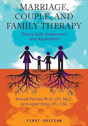 Bild des Verk�ufers f�r Marriage, Couple, and Family Therapy | Theory, Skills, Assessment, and Application zum Verkauf von preigu