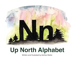 Bild des Verk�ufers f�r Up North Alphabet zum Verkauf von preigu