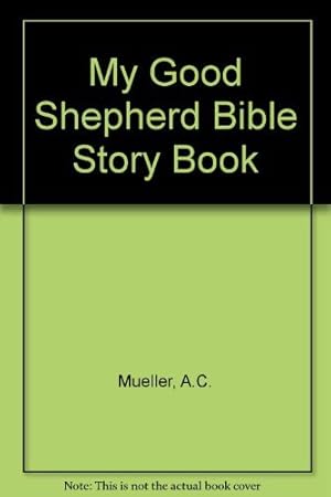 Immagine del venditore per My Good Shepherd: Bible Story Book venduto da Austin Goodwill 1101