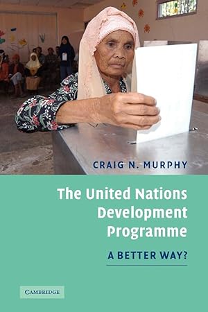 Immagine del venditore per The United Nations Development Programme: A Better Way? venduto da Greenworld Books