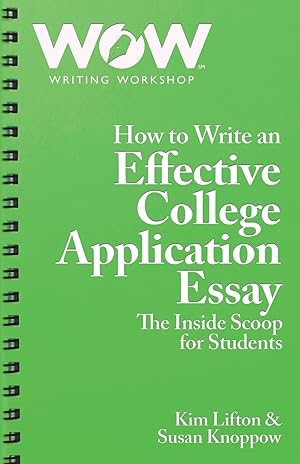 Immagine del venditore per How to Write an Effective College Application Essay: The Inside Scoop for Students venduto da Greenworld Books