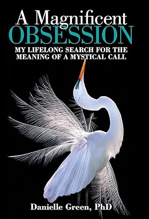 Bild des Verk�ufers f�r A Magnificent Obsession | My Lifelong Search for the Meaning of a Mystical Call zum Verkauf von preigu