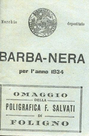 BARBA-NERA per l'anno 1934, Foligno PG , Poligrafica Salvati, 1934