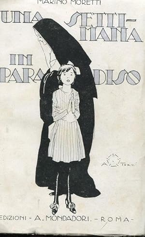 UNA SETTIMANA IN PARADISO (novelle), qui in prima edizione, Roma, Mondadori, 1920