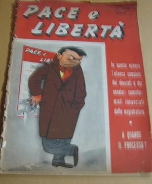 PACE E LIBERTA' (Anno terzo numero 1 del gennaio 1955) Organo di difesa nazionale contro il total...