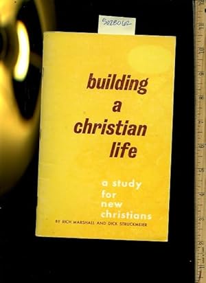 Imagen del vendedor de Building a Christian Life : a Study for New Christians [religious Readings, Inspiration, Devotion, Study, Worship, Traditional and New Thoughts Discussed / Used workbook] a la venta por GREAT PACIFIC BOOKS