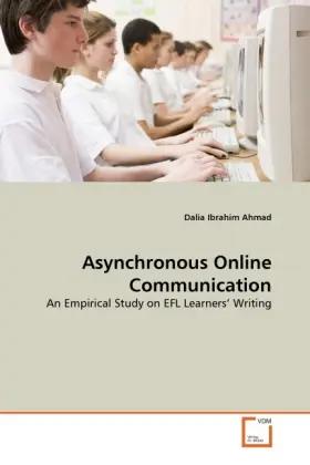 Immagine del venditore per Asynchronous Online Communication | An Empirical Study on EFL Learners' Writing venduto da preigu