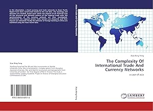 Bild des Verk�ufers f�r The Complexity Of International Trade And Currency Networks | a case of asia zum Verkauf von preigu