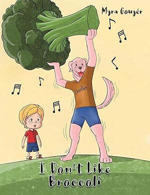 Immagine del venditore per I Don't Like Broccoli venduto da preigu
