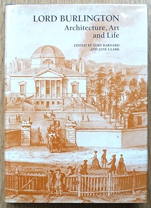 Bild des Verk�ufers f�r Lord Burlington: Architecture, Art and Life zum Verkauf von PsychoBabel & Skoob Books