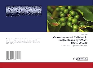 Bild des Verk�ufers f�r Measurement of Caffeine in Coffee Beans by UV-Vis Spectroscopy | Theoretical and Experimental Approach zum Verkauf von preigu