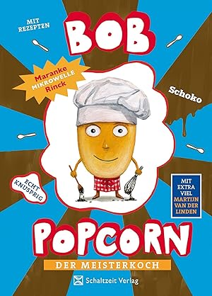 Immagine del venditore per Bob Popcorn - Der Meisterkoch: Kinderbuch 2. Klasse Jungen und M�dchen ab 7 Jahre - Band 4 (Die Abenteuer von Bob Popcorn) venduto da Rarewaves.com USA