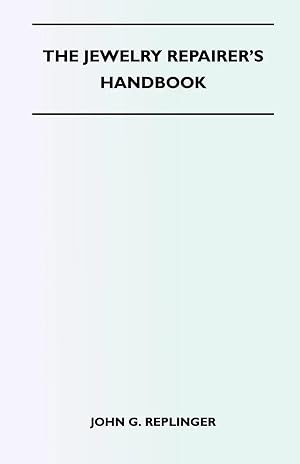 Immagine del venditore per The Jewelry Repairer's Handbook venduto da preigu