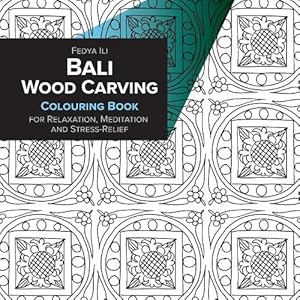 Immagine del venditore per Bali Wood Carving Coloring Book for Relaxation, Meditation and Stress-Relief venduto da Rarewaves.com USA