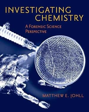 Imagen del vendedor de Investigating Chemistry: A Forensic Science Perspective a la venta por Zoom Books East